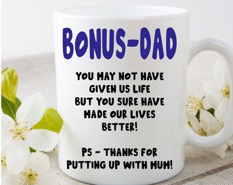 Our bonus dad step-dad stepdad mug, Father's Day, Gift, Present, Birthday, Novelty, Funny, keepsake, Christmas present