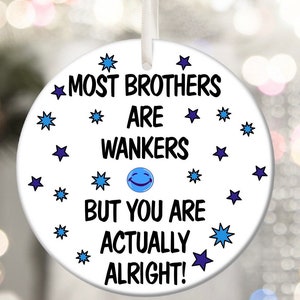 La mayoría de los hermanos divertido grosero personalizado Navidad Bauble divertido regalo presente recuerdo novedad árbol de Navidad Navidad para él
