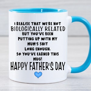 Step-dad stepdad not biologically related but thanks funny Father’s Day mug cup gift present