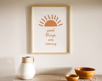 Good Things Are Coming Printable, Terra Cotta Sun Wall Art, Inspirational Digital Print