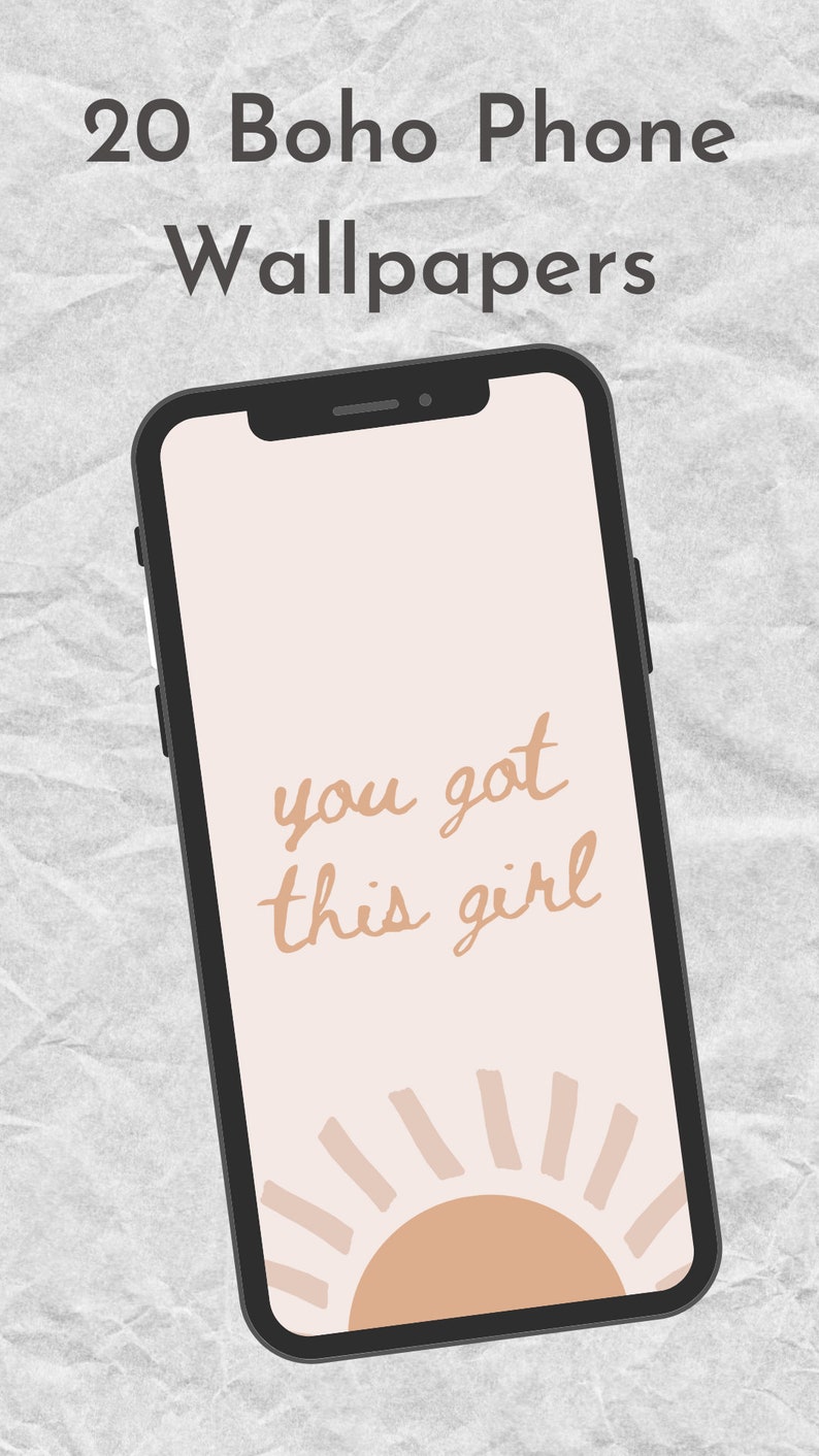 May include: A phone screen with a pink background and the text "you got this girl" in brown script. A stylized orange sun with white rays is at the bottom of the screen.