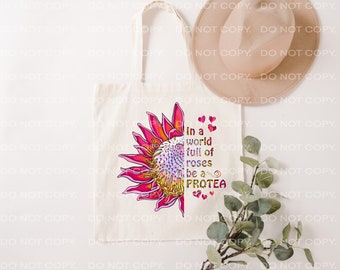 Protea Flower Tote Bag: Motivational Quote, Reusable Eco Bag Be a Protea