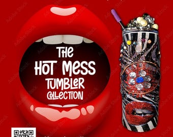 Hot mess Tumbler