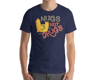 Eat your nuggies in this Unisex t-shirt.