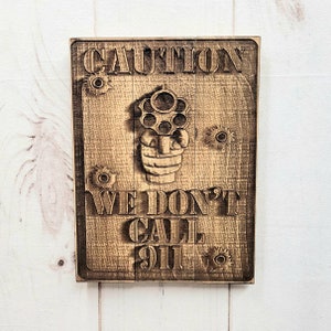 Caution sign 3D wall art, mancave decor, military gift, funny warning sign wall hanging, burnt wood sign, dad gift, pallet sign wall decor