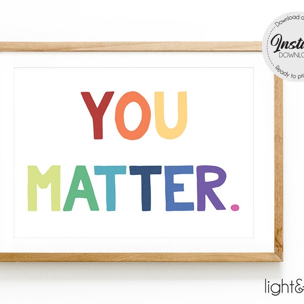 You matter Poster, Happy Print, Self Esteem Poster, Wachstumsmentalität, Motivation, Inspiration, Homeschool, Klassenzimmer Dekor, Spielzimmer