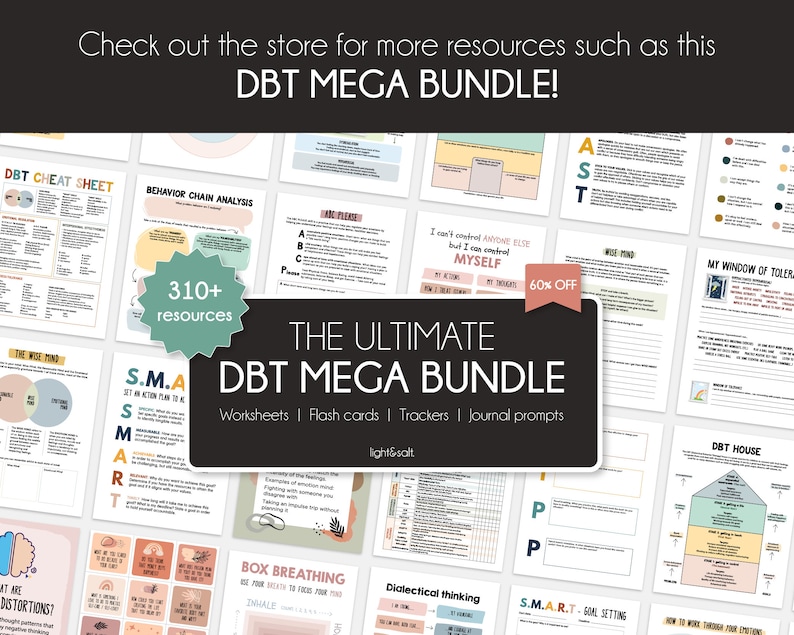 May include: A collection of printable worksheets, flashcards, trackers, and journal prompts for Dialectical Behaviour Therapy (DBT). The bundle includes over 310 resources and is 60% off. The title of the bundle is "The Ultimate DBT Mega Bundle".