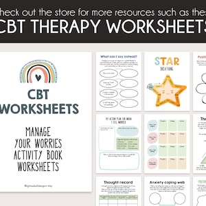 May include: A selection of CBT therapy worksheets. The main title reads "CBT WORKSHEETS" with the subtitle "MANAGE YOUR WORRIES ACTIVITY BOOK WORKSHEETS". Other worksheets include "STAR BREATHING" and "The CBT triangle". The image also contains the text "Check out the store for more resources".