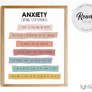 May include: Printable wall art with the text "ANXIETY COPING STATEMENTS" and a list of positive affirmations in colorful text boxes. The text includes phrases like "I choose to slow down and breathe" and "I am okay. Anxiety isn't always rational."