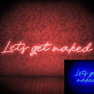 Let's Get Naked Neon Sign,let's Get Naked Led Sign,let's Get Naked Neon