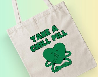 Take A Chill Pill Tote Bag, Positieve Inspirerende Tote Bag, Empowerment Motivationele Tote Bag, Leuke Artsy Esthetische Tote Bag, Canvas Tote