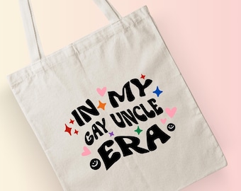 In my Gay Uncle era Tote bag, Gay LGBTQ Tote bag, Retro Groovy Aesthetic Tote bag, Cute artsy canvas tote, Trendy Tote bag Gift for guncle