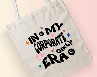 In mijn Corporate girly tijdperk Tote tas, grappige Tote tas, Retro Groovy Esthetische Tote tas, Leuke kunstzinnige canvas tas, Trendy Tote tas Cadeau voor Gen Z