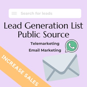 May include: A purple background with a white search bar that says "Search for leads". The text "Lead Generation List Public Source" is in black text. Below the text are the words "Telemarketing" and "Email Marketing" in black text. A green WhatsApp icon is on the right side of the image. A white envelope icon is in the bottom right corner of the image. A yellow diagonal banner with the text "INCREASE SALES" is in the bottom left corner of the image.