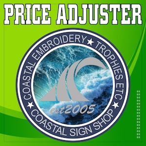 May include: A blue and white circular logo with a wave design and the text "Coastal Embroidery Trophies Etc. Est 2005 Coastal Sign Shop" on a green background.
