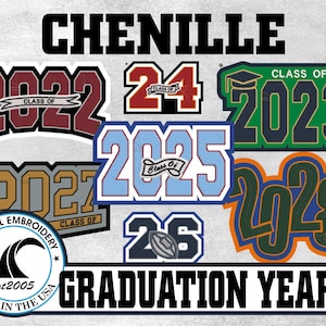 May include: A collection of chenille patches featuring various graduation years including 2022, 2023, 2024, 2025, 2026, 2027, and 2028. The patches display text such as Class of and include a football icon. A circular logo reads Coastal Embroidery est 2005 Made in the USA.