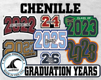 May include: A collection of chenille patches featuring various graduation years including 2022, 2023, 2024, 2025, 2026, 2027, and 2028. The patches display text such as Class of and include a football icon. A circular logo reads Coastal Embroidery est 2005 Made in the USA.