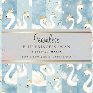 May include: Seamless pattern digital paper featuring blue and white princess swans with gold crowns on a light blue background with gold glitter. The text "Seamless Blue Princess Swan 8 Digital Images 3600 x 3600 pixels - JPEG format" is displayed on a gold and white banner.