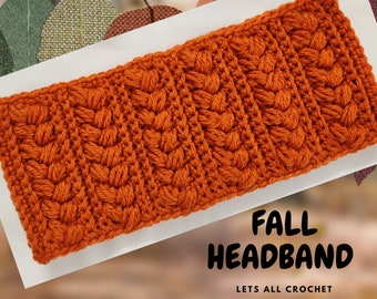 Crochet Fall Headband Pattern, Puff Stitch Ear Warmer (PDF Pattern)