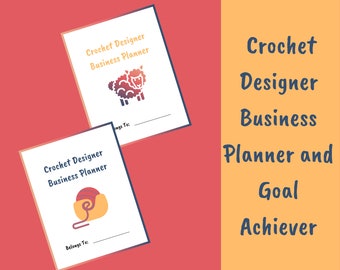 Crochet Designer Business Planner And Goal Achiever