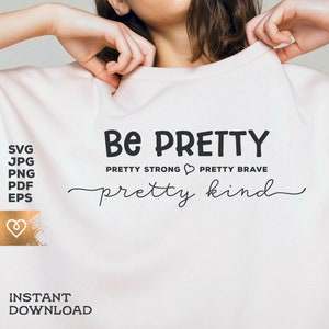 Seja Muito Svg Muito Forte Muito Corajoso Svg Seja Muito Gentil Png Feminino Futuro Arquivo Cricut Cut Empoderado Mulheres Svg Mulheres Power Svg Girl Boss
