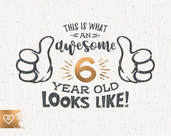 Download 6 Year Old Svg Etsy