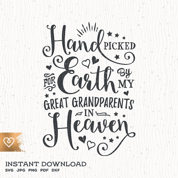 Handpicked For Earth Svg By My Great Grandparents In Heaven Svg Cricut Great Grandad Svg Handpicked By Great Grandmom Svg in Heaven