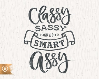 Classy Sassy Svg And A Bit Smart Assy Svg Country Girl Rodeo Svg Classy Country Music Svg Instant Cricut Svg Southern Sassy Country Girl