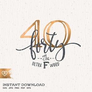Quaranta Svg L'Ultra F Parola Svg 40esimo Compleanno F-parola Svg Questa regina fa 40 Svg Look favoloso Svg 40 Compleanno Regina Svg 40 Fortieth Compleanno