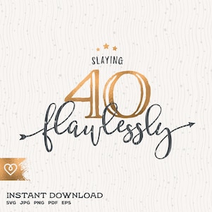 40º aniversário Svg matando perfeitamente Svg 40 Look Fabulous Svg Download instantâneo 40º aniversário Rainha Svg Quarenta aniversário Svg design de camisa