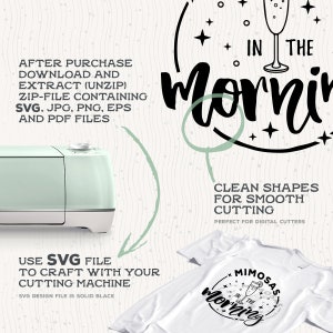 May include: A digital design file for a cutting machine featuring a champagne flute and the text "Mimosas in the Morning". The design is perfect for creating t-shirts, mugs, and other crafts.