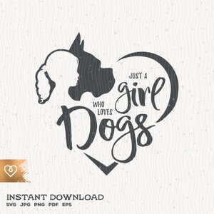 Dog Girl Svg Just A Girl Who Loves Dogs Svg Dog Girl Silhouette Dog Lover Png Fur Paw Young Girl Loves Dogs Svg Cricut Cut File Dog Girl