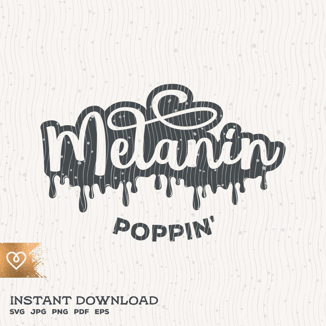 Melanin Poppin' Svg Melanin Popping Svg Melanin Black Woman Melaninaire ...