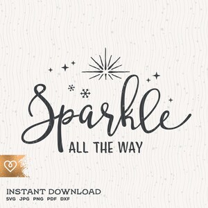 Sparkle all the Way Svg Merry Christmas Png Sparkle all the Way Cut Datei Cricut Merry Little Christmas Svg Schnee Sterne Xmas Light