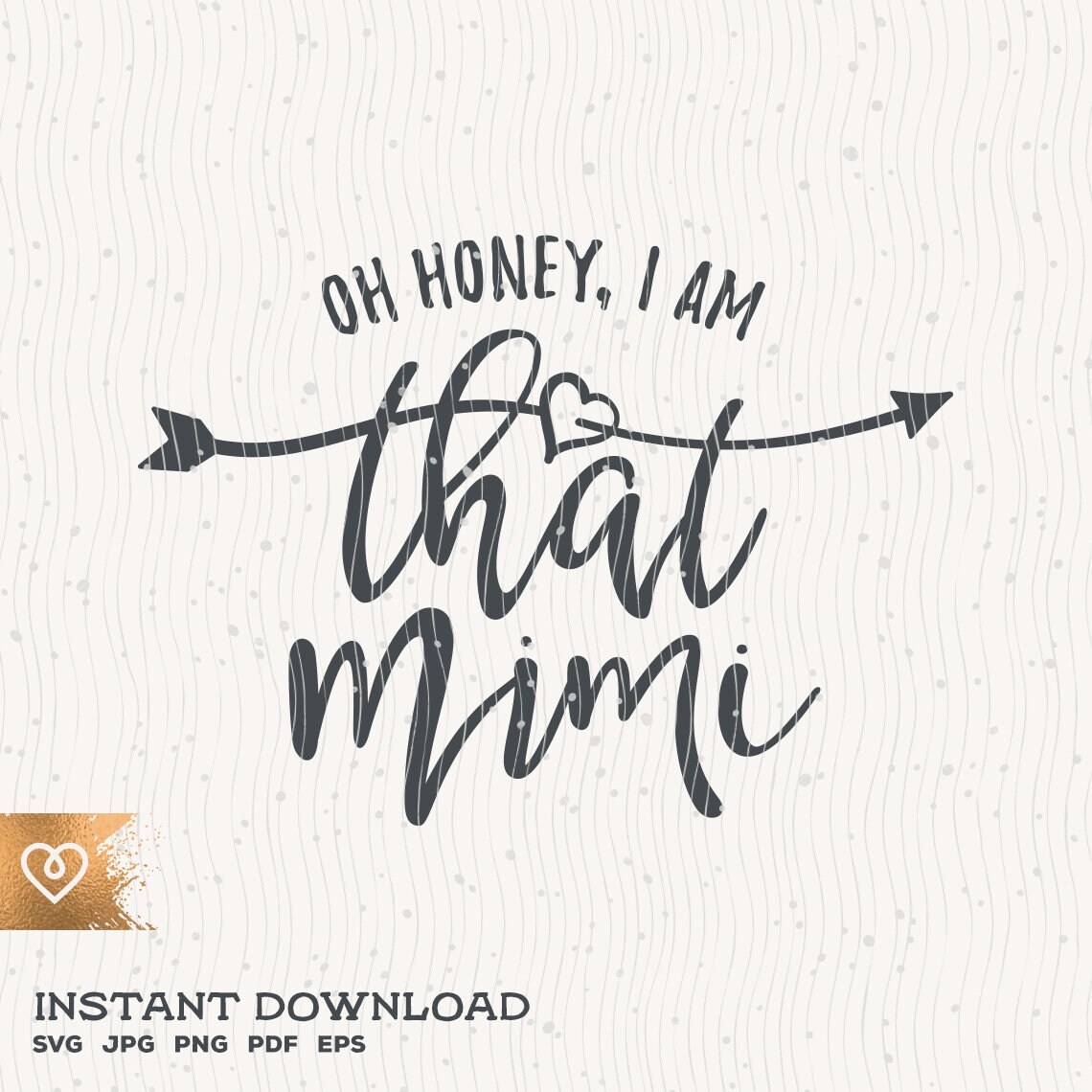 Oh Honey I Am That Mimi Svg Grandmom Png Instant Download | Etsy