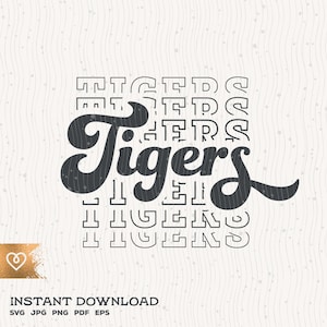 Tigers School Spirit Svg Tiger Pride Png Retro Tigers Team Svg Tigers Baseball Logo Svg Tigers Mascot Cricut Echo Svg Tigers Basketball