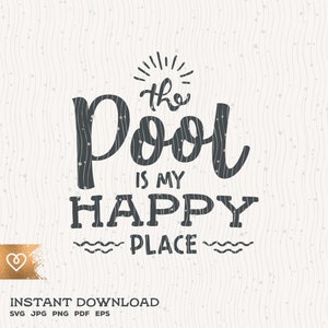 Piscina Svg La piscina è il mio posto felice png instant Download life is better in the Pool Svg Summer Waves Svg Pool Sunshine Svg Water Splash