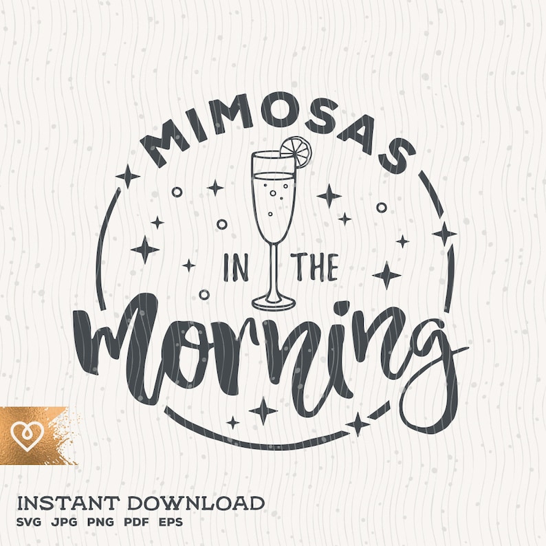 May include: A black and white graphic design with the text "Mimosas in the morning" in a circle with a stylized illustration of a champagne flute with a lemon slice inside.