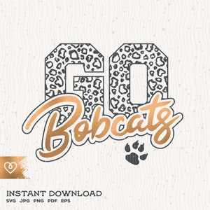 Go Bobcats Svg School Spirit Bobcat Pride Cheer Svg Bobcats Paw Football Team Png Arquivo de corte escolar para Cricut Bobcats Svg T Shirt Design