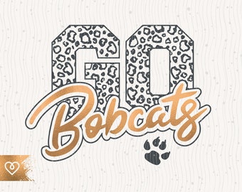 Go Bobcats Svg School Spirit Bobcat Pride Cheer Svg Bobcats Paw Football Team Png School Cut File for Cricut Bobcats Svg T Shirt Design