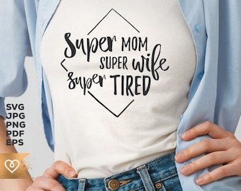Supermamma Svg Superfru Supertrött Png Momlife Cricut Svg Boho Direktnedladdning Mama Momlife Svg Supermamma Svg Mamma Mamma Svg Kärlek Mor