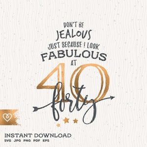 40 olhar fabuloso svg não tenha ciúmes png 40 aniversário rainha svg arquivo de corte para cricut svg quadragésimo aniversário esposa svg design de camiseta