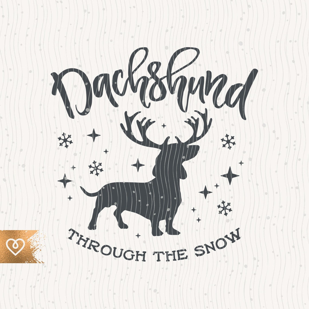 Dachshund Png Through the Snow Svg Funny Christmas Png Cut File for ...