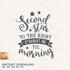 Zweiter Stern nach rechts Svg Märchen Til Morning Svg Peter Pan inspiriert Instant Download Tinkerbell Svg Pixie Staub Star Lichter Svg Cricut