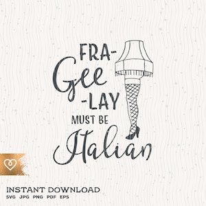 Fra Gee Lay Svg deve essere italiano Png Leg Lamp Svg Christmas Story Movie Cut File per Cricut Svg Instant Download Svg Merry Christmas