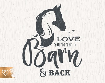 Horse Svg Love You To The Barn And Back Svg Girl With A Horse Silhouette Svg Girl Loves Horses Png Cricut Instant Download Svg Cut File