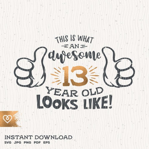 Svg Awesome 13 Year Old Svg 13th Birthday Svg Thumbs up - Etsy Canada