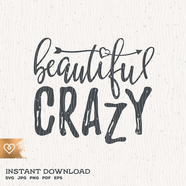 Beautiful Crazy Svg Country Girl Svg Country Song Svg Beautiful Crazy Cricut Instant Download Svg Rodeo Cowgirl Svg Country Music Svg