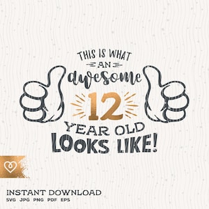 Impresionante Svg 12 años de edad Svg 12 cumpleaños Svg pulgares hasta doce años de edad cumpleaños niño Svg Cricut svg 12 cumpleaños Svg impresionante camiseta