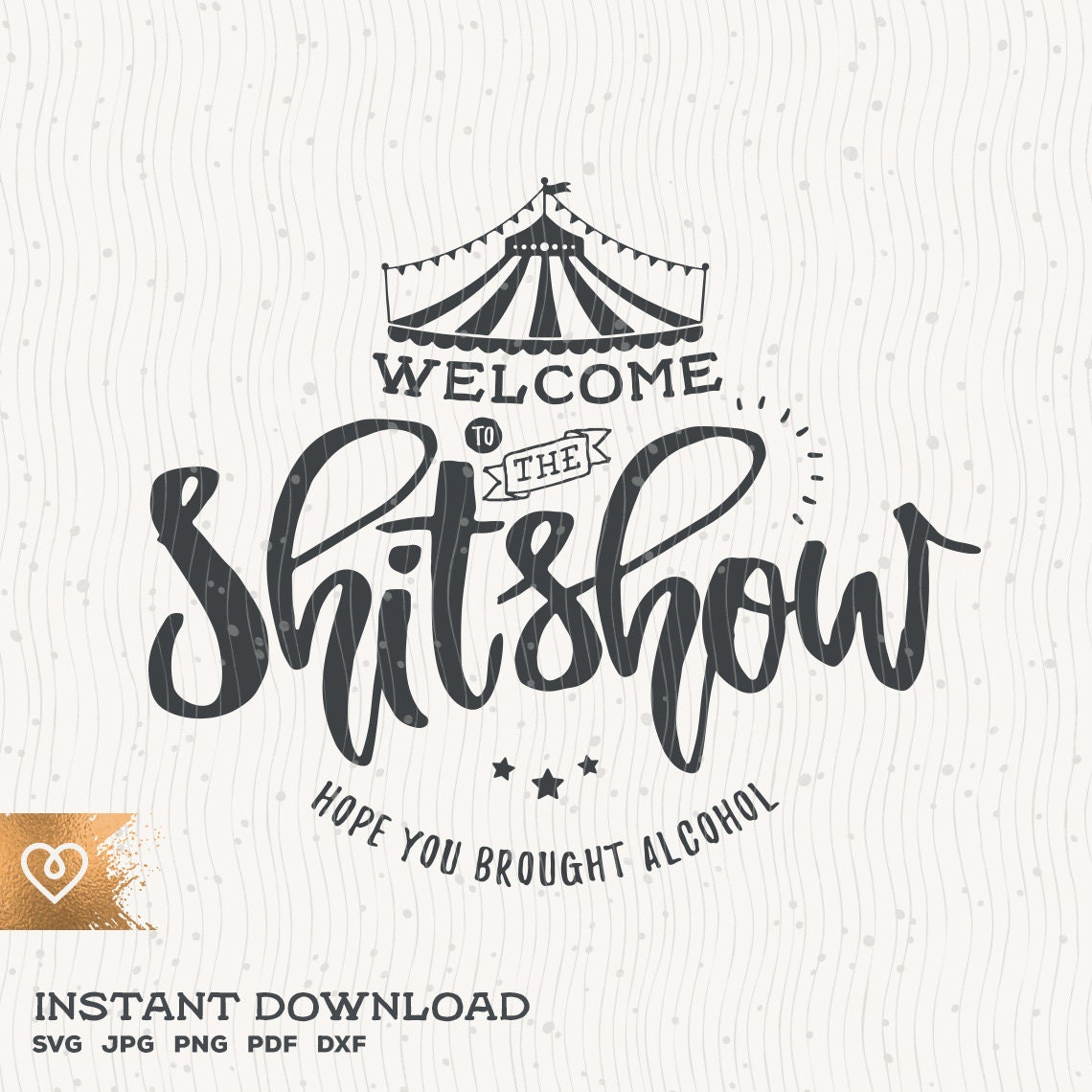Shit Show Button Shit Show Welcome Sign Svg the Shitshow Circus Svg Funny - Etsy Canada